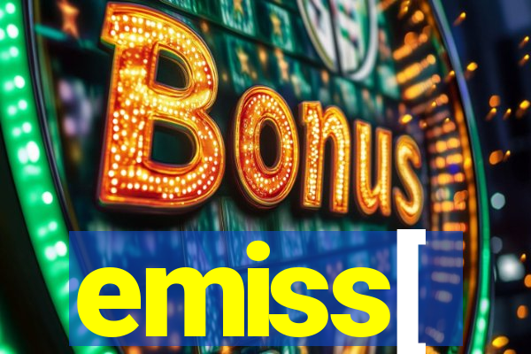 emiss[